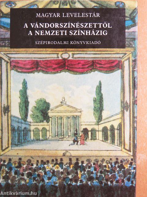 A vándorszínészettől a Nemzeti Színházig