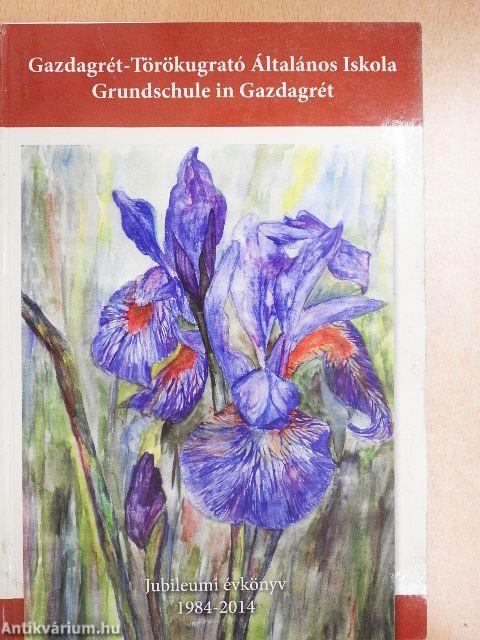 Gazdagrét-Törökugrató Általános Iskola jubileumi évkönyv 1984-2014