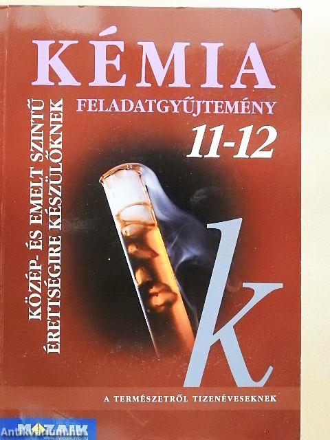 Kémia feladatgyűjtemény 11-12.