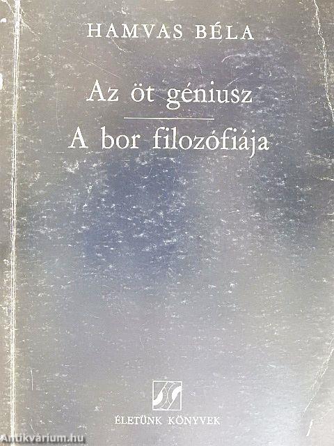 Az öt géniusz/A bor filozófiája