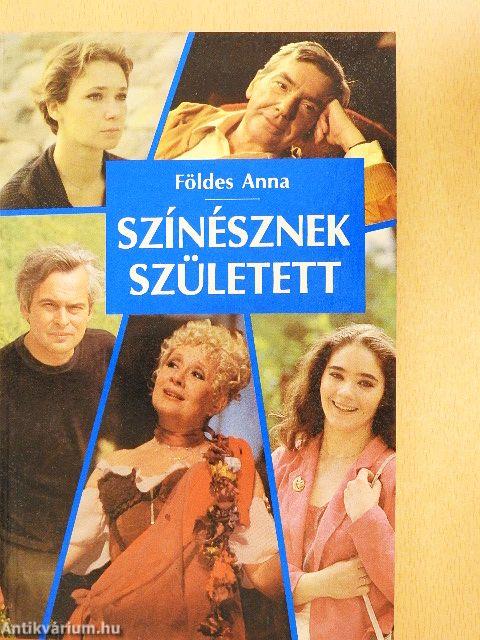 Színésznek született