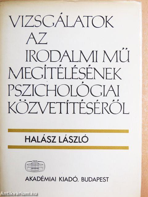 Vizsgálatok az irodalmi mű megítélésének pszichológiai közvetítéséről