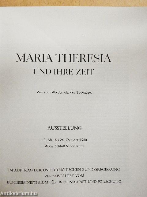Maria Theresia und ihre Zeit