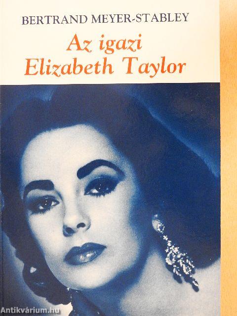 Az igazi Elizabeth Taylor