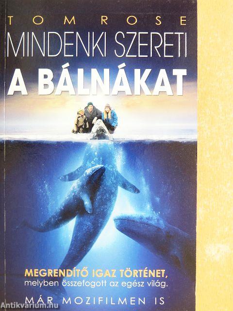 Mindenki szereti a bálnákat