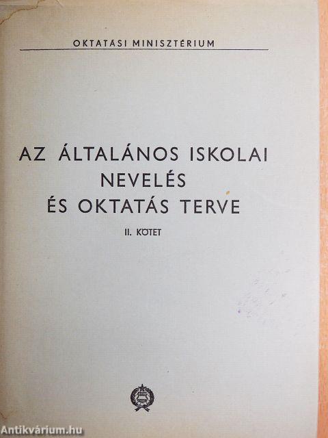 Az általános iskolai nevelés és oktatás terve II.