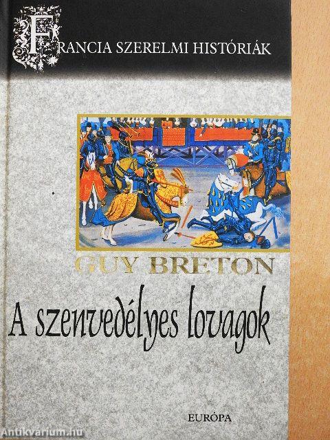A szenvedélyes lovagok