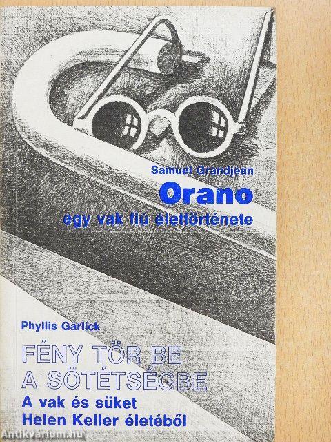 Orano/Fény tör be a sötétségbe