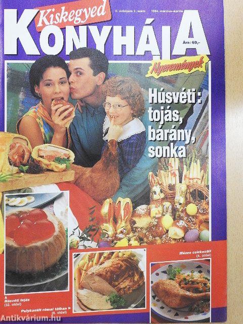 Kiskegyed konyhája 1994. (nem teljes évfolyam)