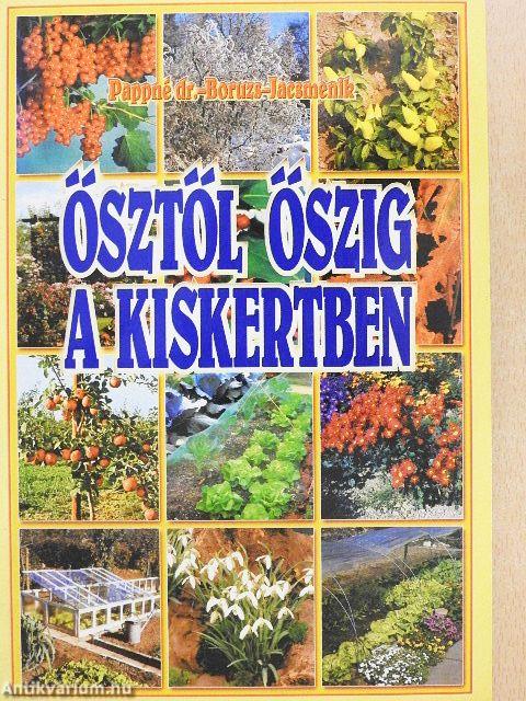 Ősztől őszig a kiskertben