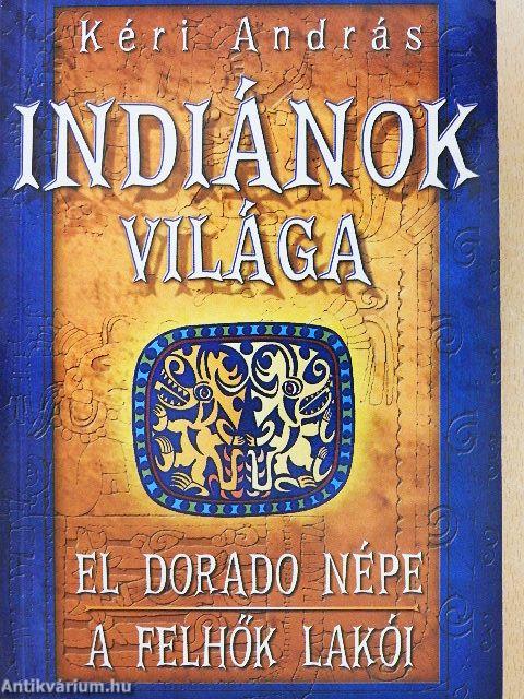 Indiánok világa III.