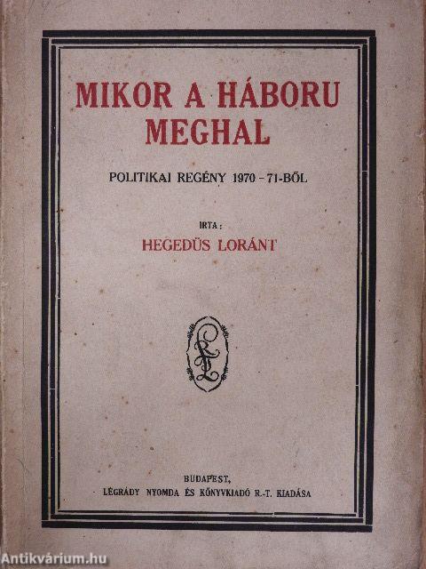 Mikor a háboru meghal