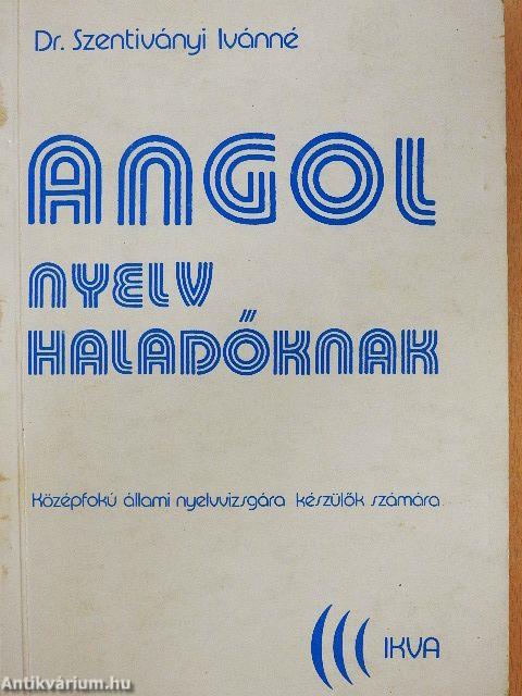 Angol nyelv haladóknak