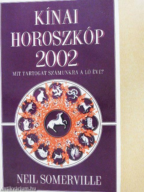 Kínai horoszkóp 2002. - Mit tartogat számunkra a Ló éve?