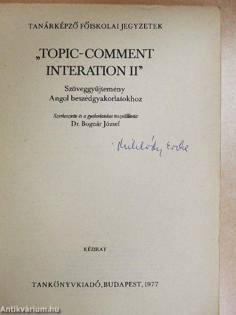 "Topic-comment interaction II"