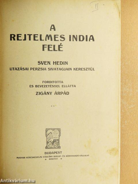 A rejtelmes India felé II.