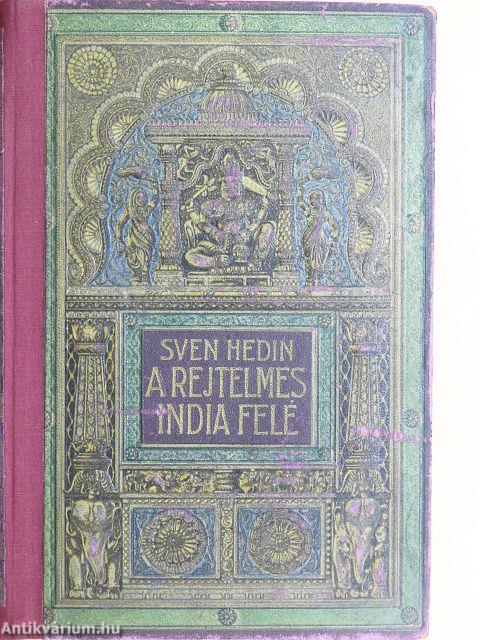 A rejtelmes India felé II.