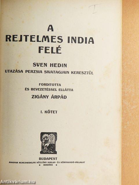 A rejtelmes India felé I.