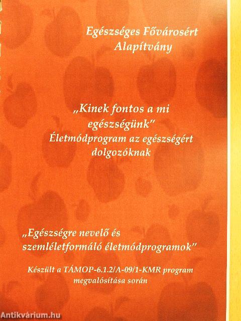 "Kinek fontos a mi egészségünk" - Életmódprogram az egészségért dolgozóknak