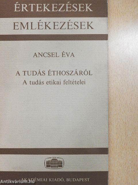 A tudás éthoszáról