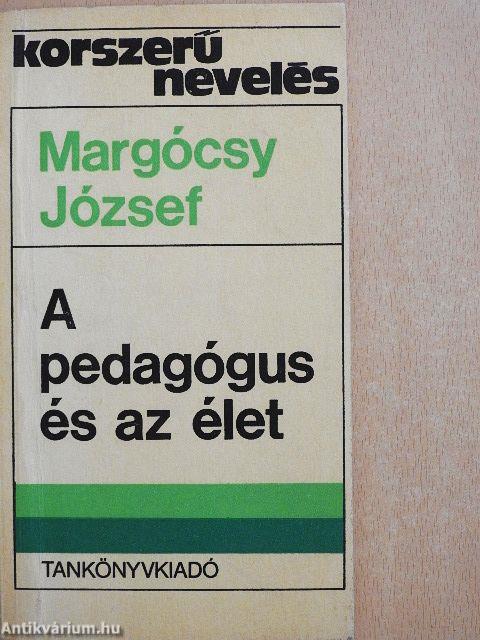 A pedagógus és az élet