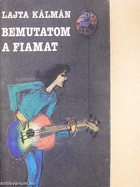 Bemutatom a fiamat