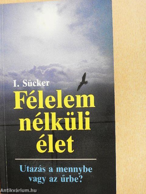 Félelem nélküli élet
