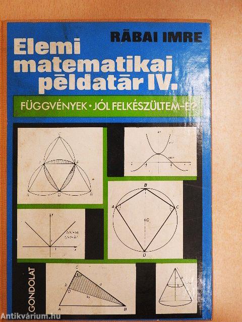 Elemi matematikai példatár IV.