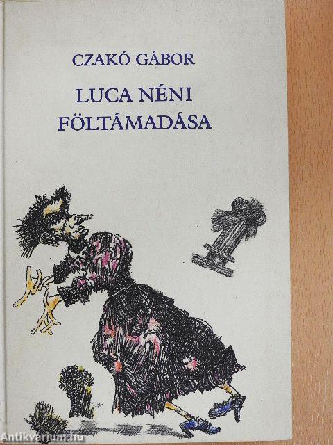 Luca néni föltámadása