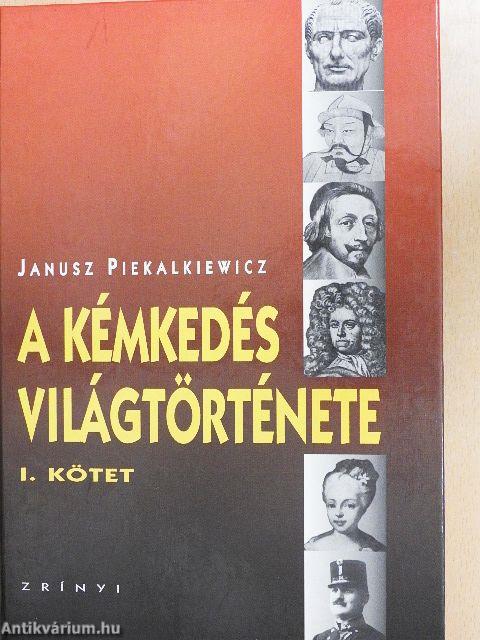 A kémkedés világtörténete I.