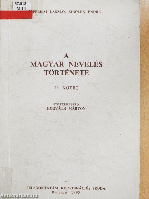 A magyar nevelés története II.