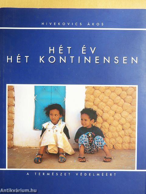 Hét év hét kontinensen