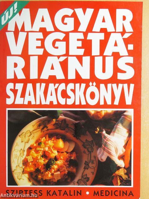 Magyar Vegetáriánus Szakácskönyv