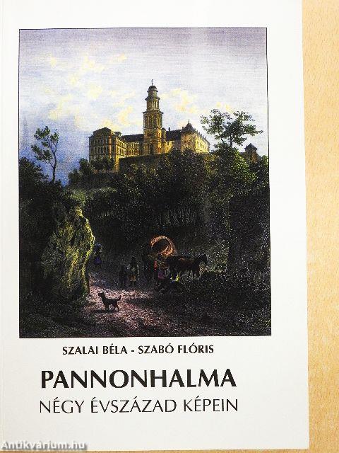 Pannonhalma négy évszázad képein