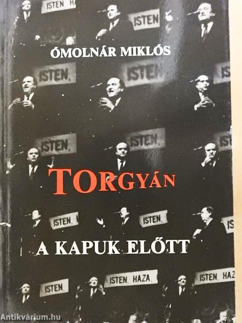 Torgyán a kapuk előtt