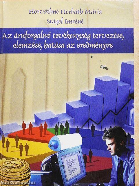 Az áruforgalmi tevékenység tervezése, elemzése, hatása az eredményre