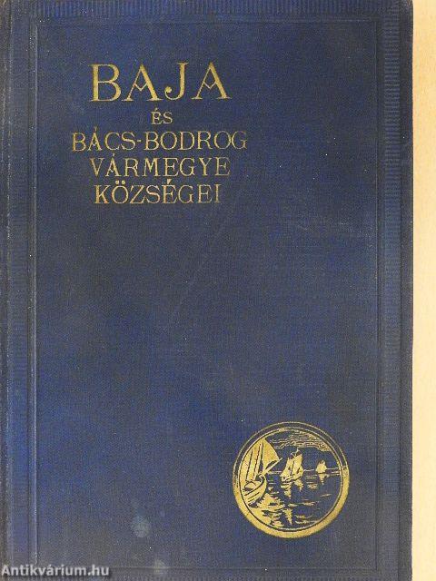 Baja és Bács-Bodrog vármegye községei