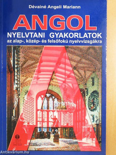 Angol nyelvtani gyakorlatok