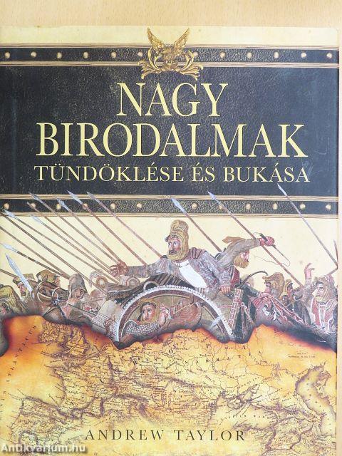 Nagy birodalmak tündöklése és bukása