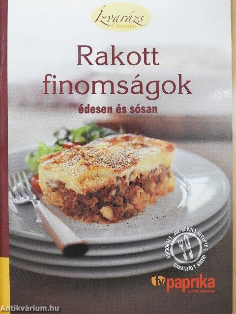 Rakott finomságok édesen és sósan