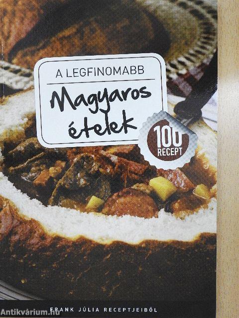 A legfinomabb magyaros ételek