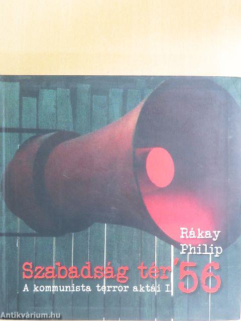Szabadság tér '56 I-II.