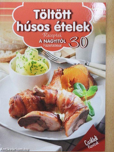 Töltött húsos ételek