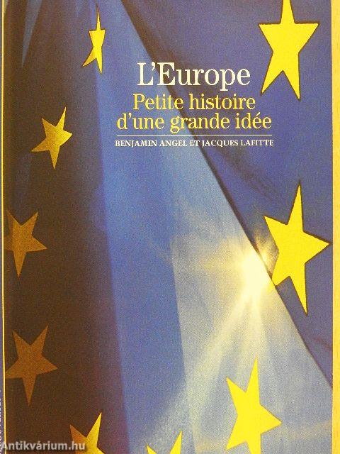 L'Europe des Universités/L'Europe Petite histoire d'une grande idée