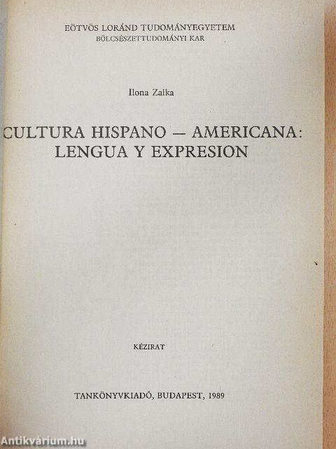 Cultura hispano-americana: lengua y expresion