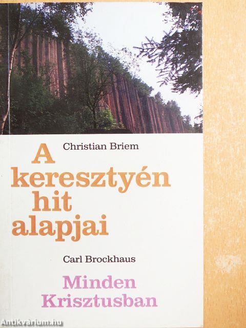 A keresztyén hit alapjai/Minden Krisztusban