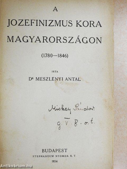 A jozefinizmus kora Magyarországon (1780-1846)