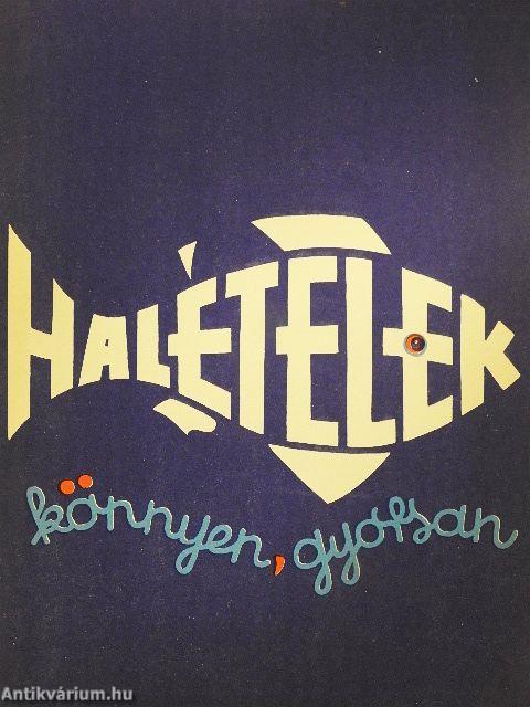 Halételek könnyen, gyorsan