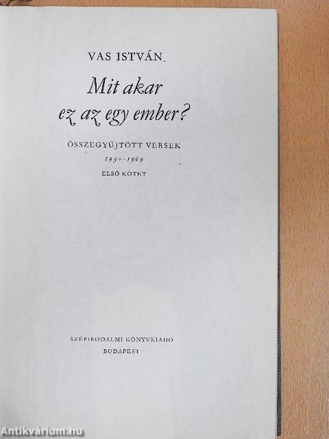 Mit akar ez az egy ember? I-II.