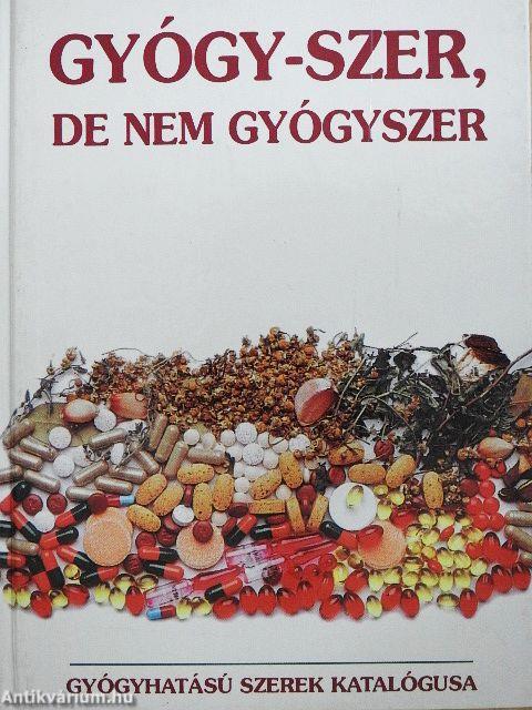 Gyógy-szer, de nem gyógyszer